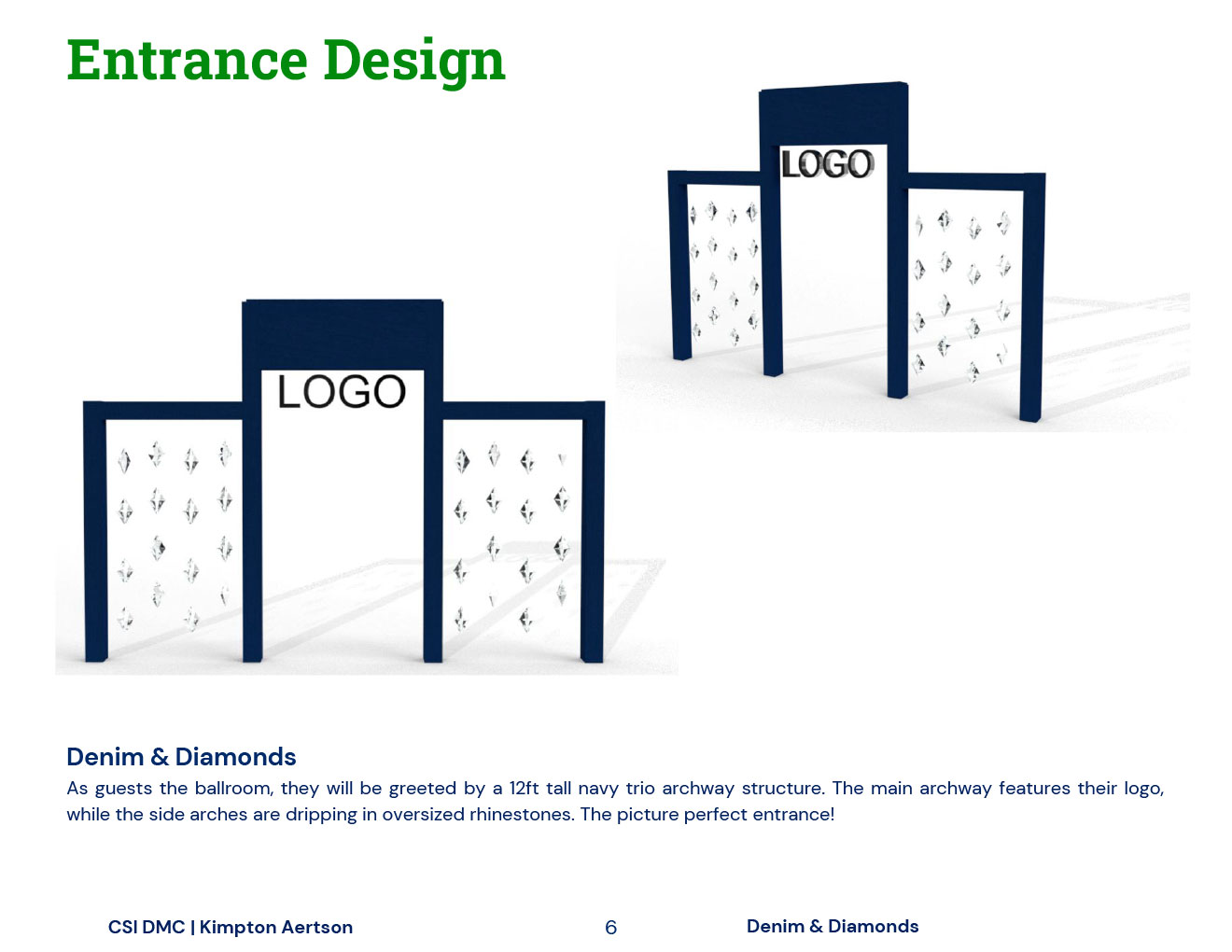 Entrance Design Suggestions for Denim & Diamonds